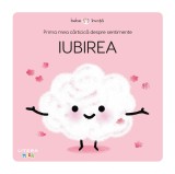 Prima mea carticica despre sentimente, Bebe invata, Iubirea