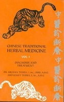 Chinese Traditional Herbal Medicine Volume I Diagnosis and Treatment foto