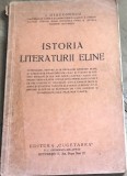 E. 1 Carte Istoria Literaturii Eline - I. Diaconescu - Editura Cugetarea P.C. Georgescu-Delafras, Editie Veche Interbelica 1936
