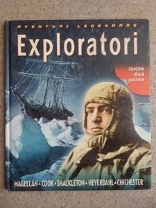 Aventuri legendare Exloratori Contine 2 postere