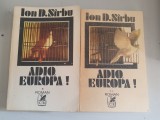 Adio, Europa - Ion D. Sirbu - 2 Volume
