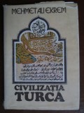 Civilizatia turca Mehmet Ali Ekrem