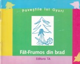 Ioan Gyuri Pascu - Fat-Frumos din Brad (Poveste Ilustrata Autor, 1999, Brosata, 10x18cm, 22 Pagini, Romana)
