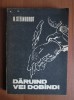 N. Steinhardt - Daruind vei dobindi
