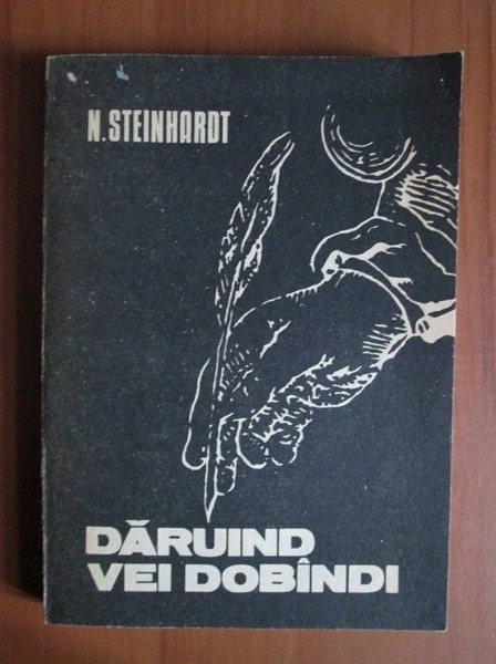 N. Steinhardt - Daruind vei dobindi