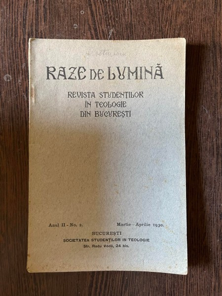 Raze de lumina. Revista studentilor in teologie din Bucuresti Anul II Nr. 2 Martie-Aprilie 1930
