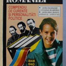 ISTORIA ROMANIEI - COMPENDIU DE CURENTE SI PERSONALITATI POLITICE - 1848 - 1940 de MARIN NEDELEA , 1994