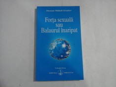 FORTA SEXUALA SAU BALAURUL INARIPAT - OMRAAM MIKHAEL AIVANHOV foto