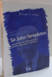 SIR JOHN TEMPLETON , SPRIJINIREA CERCETARII STIINTIFICE PENTRU DESCOPERIRI SPIRITUALE , 2008