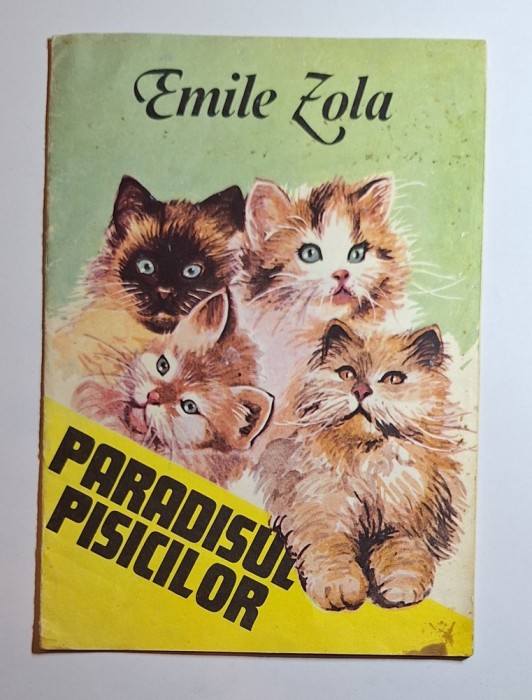 Paradisul pisicilor &ndash; Aut. Emile Zola, Ilustr. Gabriel Bratu, Ed. Literatorul, 1992