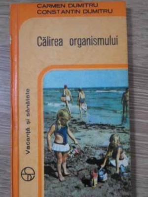 CALIREA ORGANISMULUI-CARMEN DUMITRU, C. DUMITRU-279187 foto