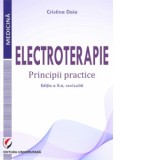 Electroterapie. Principii practice, editia a II-a - Cristina Daia