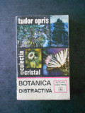 TUDOR OPRIS - BOTANICA DISTRACTIVA