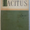 OPERE I - TACITUS,EDITURA STINTIFICA,1958