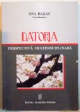 DATORIA , PERSPECTIVA MULTIDISCIPLINARA , 2012,ANA BAZAC