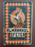 Almanahul Sfetea 1916 - &icirc;ntocmit de O. Minar - publicație enciclopedică, Alta editura