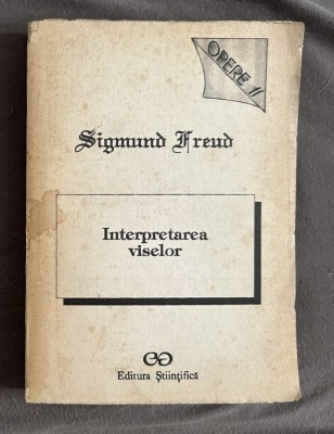 Sigmund Freud - Opere, vol. II. Interpretarea viselor 460p foto