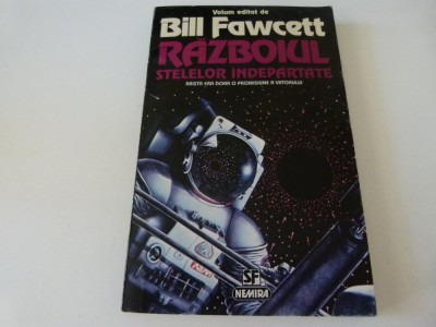 Razboiul stelelor indepartate - Bill Fawcett foto