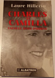 Charles și Camila - Povestea unei pasiuni - Laure Hillerin