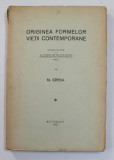 ORIGINEA FORMELOR VIETII CONTEMPORANE de N. IORGA 1935