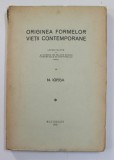 ORIGINEA FORMELOR VIETII CONTEMPORANE de N. IORGA 1935