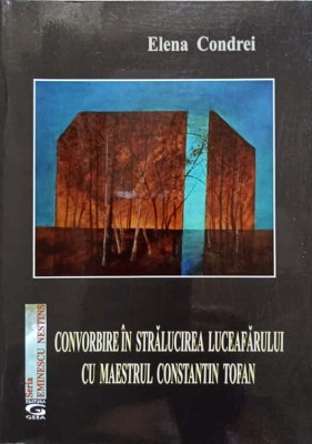 CONVORBIRE IN STRALUCIREA LUCEAFARULUI CU MAESTRUL CONSTANTIN TOFAN-ELENA CONDREI-236199 foto
