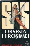 Obsesia Hirosimei - Gerard de Villiers, Editura Tinerama, Editie 2005, Roman Strain, Carte