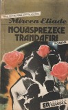 MIRCEA ELIADE - NOUASPREZECE TRANDAFIRI