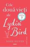 Cele doua vieti ale Lydiei Bird - Josie Silver, 2021