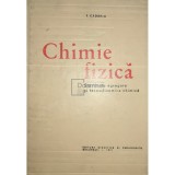 I. Cadariu - Chimie fizica - Starile de agreare si termodinamica chimica (Editia: 1971)