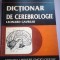 Dictionar de Cerebrologie (Creier si psihic) - Leonard Gavriliu