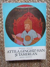 Manole Neagoe - Attila, Ginghiz Han si Tamerlan