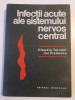 INFECTII ACUTE ALE SISTEMULUI NERVOS CENTRAL de CLAUDIU TAINDEL , ION PREDESCU 1975