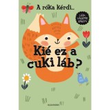 A r&oacute;ka k&eacute;rdi... Ki&eacute; ez a cuki l&aacute;b?