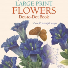 The Royal Botanic Gardens Kew Large Print Flowers Dot-To-Dot Book