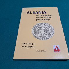 ALBANIA * O ISTORIE ÎN DATE DESPRE KANUN PERSONALITĂȚI / LIVIU LUNGU /2020 *