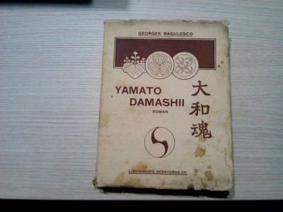 YAMOTO DAMASCHII - Vol. I - Georges Bagulesco - Kenkyusha Co., 1938, 317 p. foto