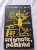 Alexandru mironov-enigmatic,pamintul