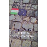 Eseteim az alkotm&aacute;nnyal - Gerő Andr&aacute;s