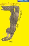 Cumpara ieftin Efectul pervers/Petronela Rotar