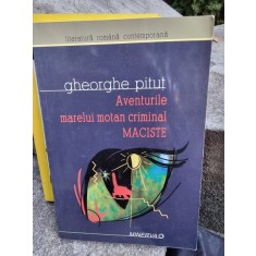 Aventurile marelui motan criminal Maciste - Gheorghe Pitut