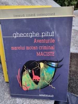 Aventurile marelui motan criminal Maciste - Gheorghe Pitut foto