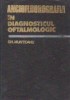 Angiofluorografia in diagnosticul oftalmologic, Carti oftalmologie