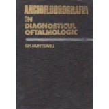 Angiofluorografia in diagnosticul oftalmologic