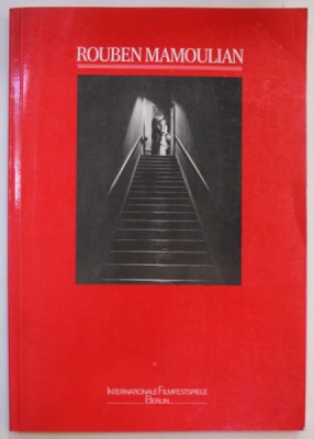 ROUBEN MAMOULIAN , EINE DOKUMENTATION von ANTJE GOLDAU und HANS HELMUT PRINZLER , 1987 foto
