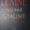 LENINE VU PAR STALINE