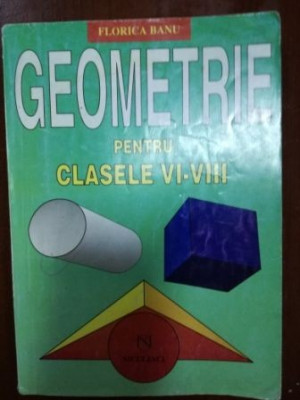 Geometrie pentru clasele VI-VIII - Florica Banu foto