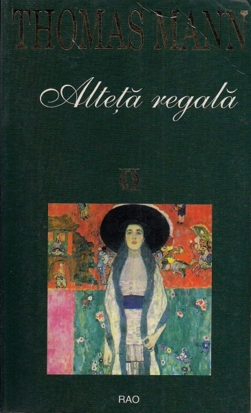 Thomas Mann - Alteța regală