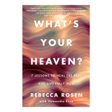 What&#039;s Your Heaven?