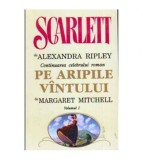 Alexandra Ripley - Scarlett vol.I-II (Continuarea celebrului roman